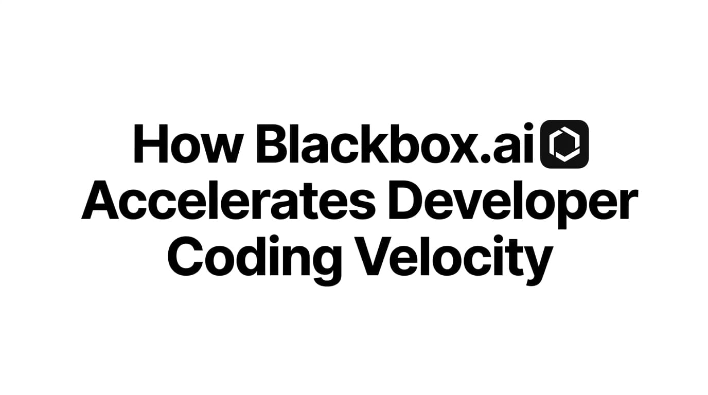 How Blackbox.ai Hit 30M+ Developers by Building a Frictionless, Universal AI Coding Agent