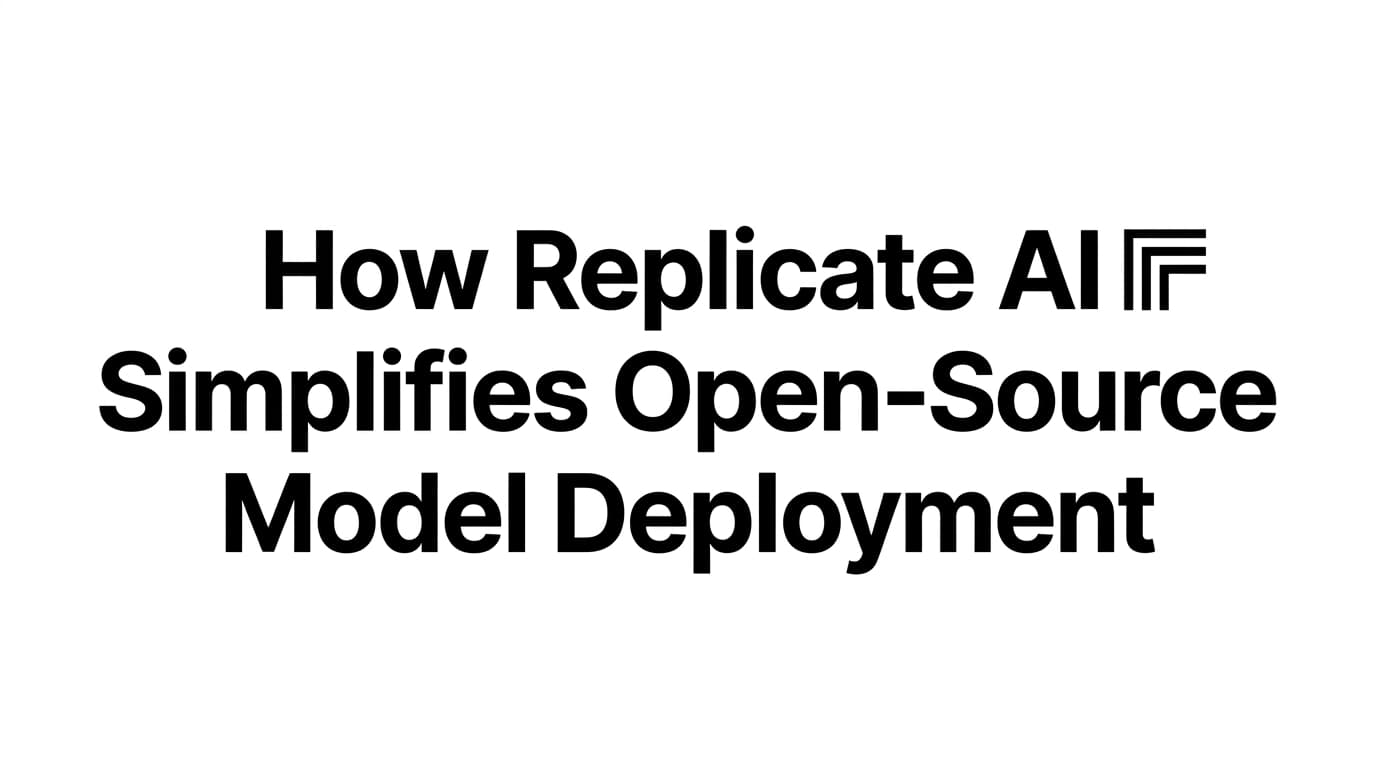 How Replicate Achieved Scale by Open Source Models